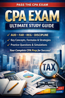 CPA Exam Ultimate Study Guide. The Proven, Exam-Focused System to Pass the U.S. CPA Exam with Confidence